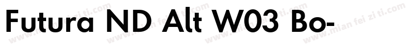 Futura ND Alt W03 Bo字体转换